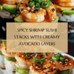 SPICY SHRIMP SUSHI STACKS Recipe