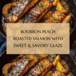Bourbon Peach Roasted Salmon Recipe