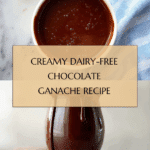 Dairy-Free Chocolate Ganache Recipe