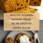 Healthy No-Added-Sugar Pumpkin Banana Bread Recipe