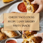 Cheesy Taco Sticks Recipe
