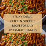 Sticky Garlic Chicken Noodles Recipe