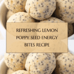 Lemon Poppy Seed Energy Bites Recipe