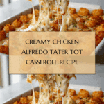 lfredo Tater Tot Casserole in 35 Minutes Recipe