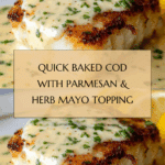 Quick Baked Cod with Mayo and Parmesan Recipe