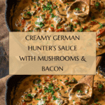 Creamy German Hunter's Sauce (Jägersoße) Recipe