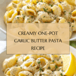 Garlic Butter Pasta (One Pot!) Recipe
