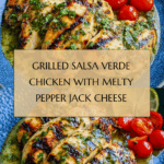 Grilled Salsa Verde Pepper Jack Chicken Recipe