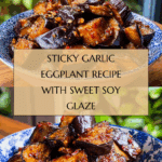 Sticky Garlic Eggplant Recipe